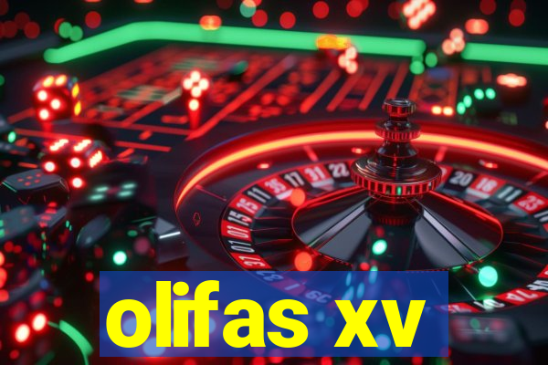 olifas xv